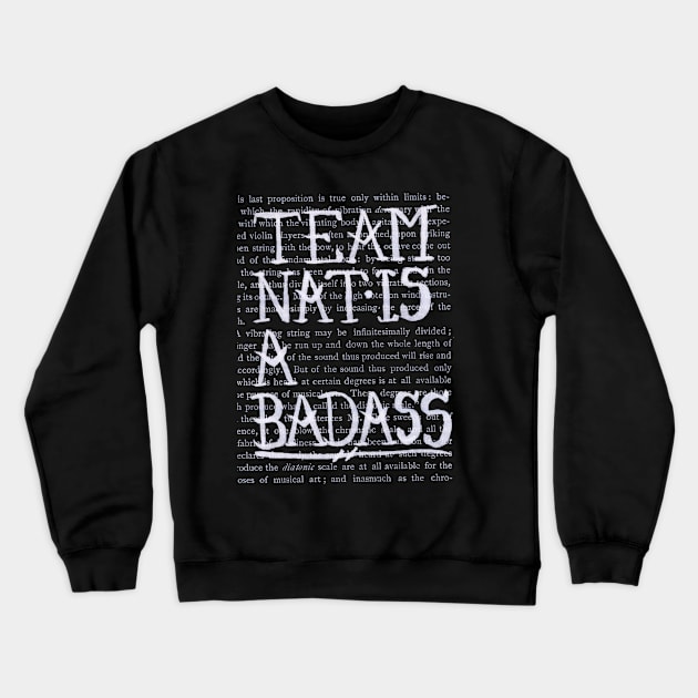 Nat Is A Badass- large letter- white design Crewneck Sweatshirt by Polkadotdreamer